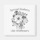 Search for spread magnets Spread kindness like wildflowers