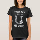 Recherche de vétérinaire drôle tshirts Vérifier