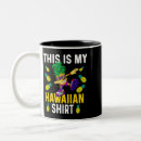 Search for hawaiian shirts mugs Tropical