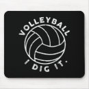 Search for dig mousepads Volleyball