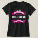 Search for title clerk tshirts Job