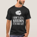 Search for blazing saddles tshirts Harrumph
