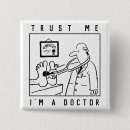 Search for funny doctor buttons Physician