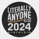 Search for anyone but trump stickers Politics