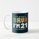 Search for 21 year old mugs 21st birthday