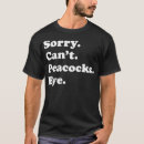 Search for funny peacock tshirts Cute