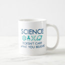 Search for what you believe mugs Science
