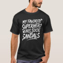 Search for sandals tshirts Dad