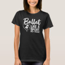Search for dance recital tshirts Ballerina