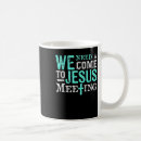 Search for jesus is coming mugs Christian