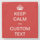 Search for make keep calm coasters Crown