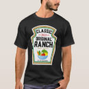 Search for ranch dressing tshirts Matching