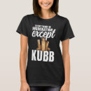 Search for kubb tshirts Set