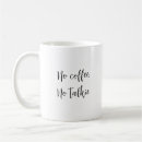 Recherche de no no talkie mugs Humour