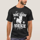 Search for yorkie mom tshirts Dog