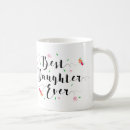 Search for my daughter mugs Best daughter ever