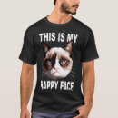 Search for this is my happy face tshirts Angry