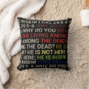 Search for he is risen pillows Jesus christ