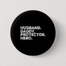 Search for husband funny buttons Dads
