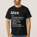 Search for funny alex tshirts Definition