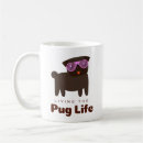 Search for pug life mugs Dog