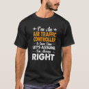 Search for air traffic control jokes tshirts Atc