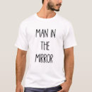 Search for man in the mirror tshirts Father