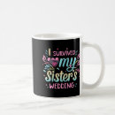 Search for sister wedding mugs Bride