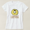 Search for funny donut tshirts Foodie
