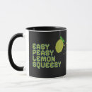 Search for easy mugs Easy peasy lemon squeezy