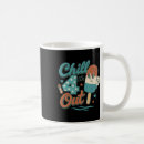 Recherche de chill out tasses Drôle