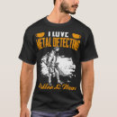 Recherche de detectorists tshirts Chasse