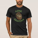 Recherche de gone squatchin tshirts Couchette