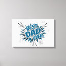 Search for dads canvas prints Father