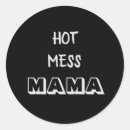 Search for hot mama stickers Mom