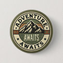 Search for adventure awaits buttons Outdoors