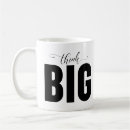Search for think big mugs Motivational