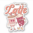 Search for i love latte stickers For her