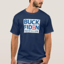 Search for buck fiden tshirts Biden