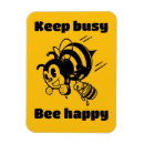 Search for bee happy magnets Motivational