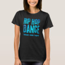 Search for hip hop dance tshirts Music