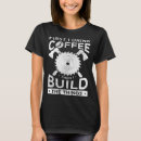 Search for carpenter tshirts Coffee