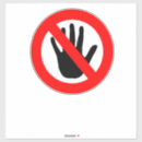 Search for do not touch signs Warning