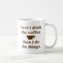 Search for first i drink mugs Caffeine