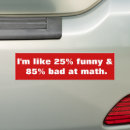 Search for funny math bumper stickers Joke