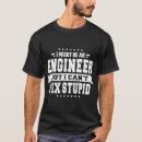Search for i fix stupid tshirts Engineer
