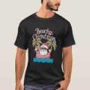 Search for beach christmas tshirts Matching