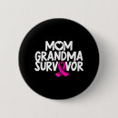 Search for cancer survivor buttons Mom
