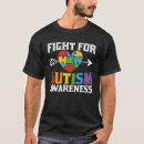 Search for fight tshirts Autism