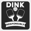 Search for be responsible stickers Pickleball